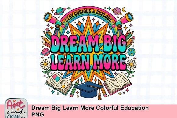 Spark Curiosity with the Dream Big Learn More PNG